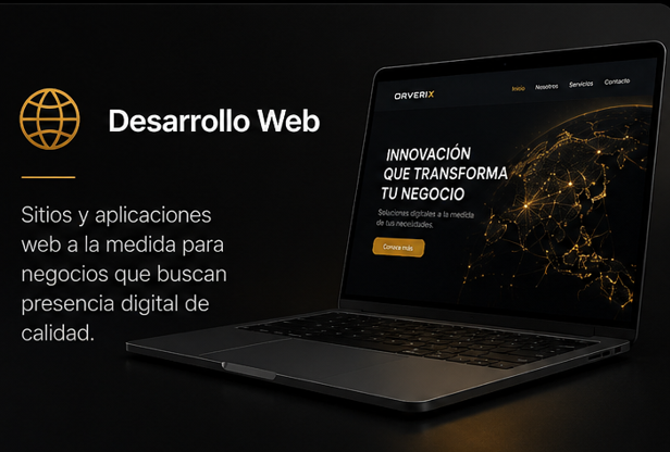 Desarrollo Web: sitios y aplicaciones web a la medida para negocios que buscan presencia digital de calidad.